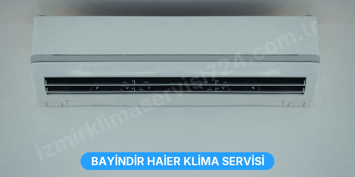 Bayindir Haier Klima Servisi