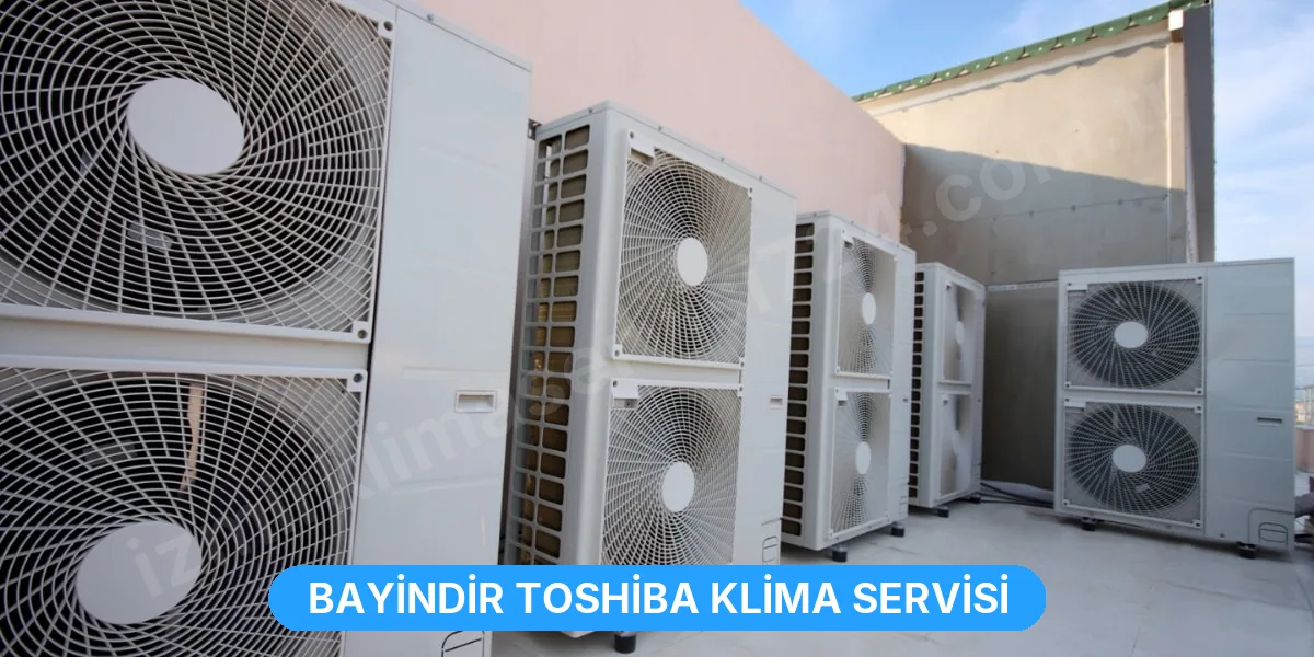 Bayindir Toshiba Klima Servisi
