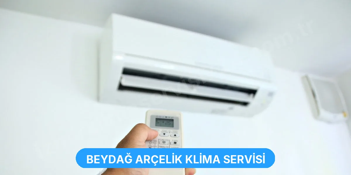 Beydağ Arçelik Klima Servisi