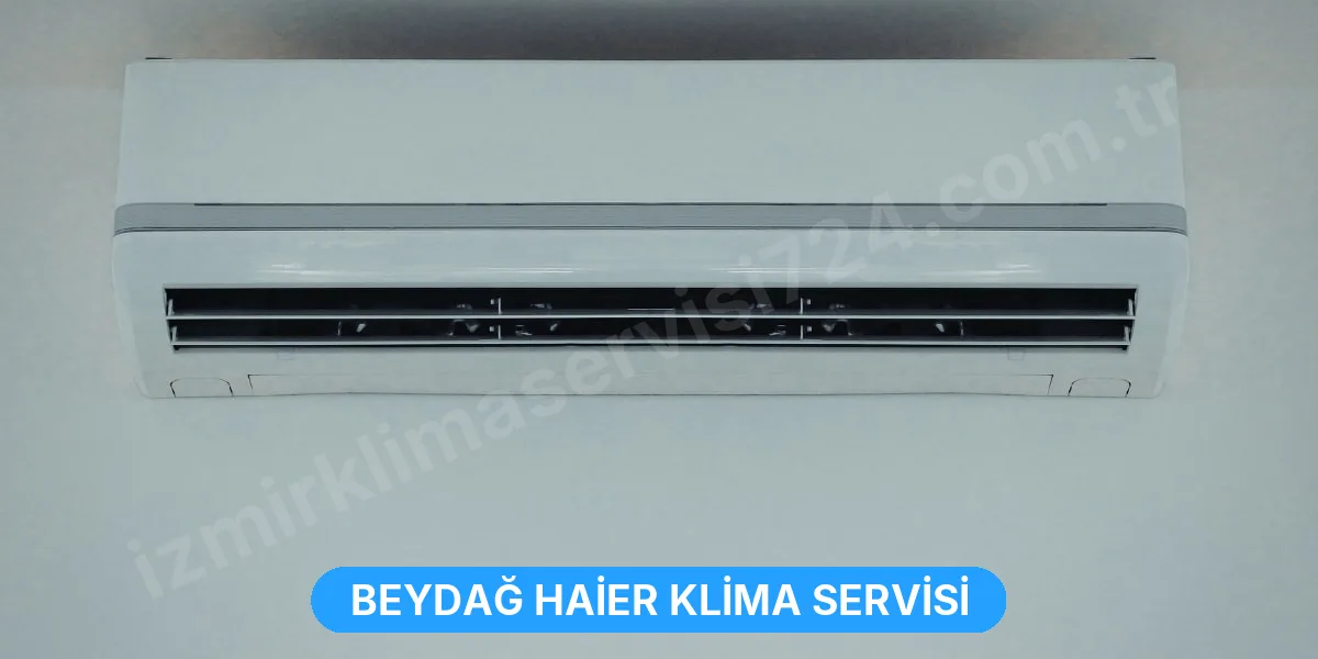 Beydağ Haier Klima Servisi