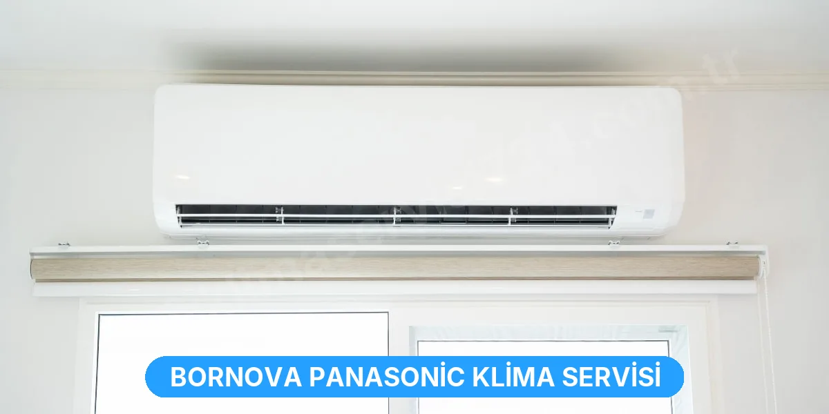 Bornova Panasonic Klima Servisi