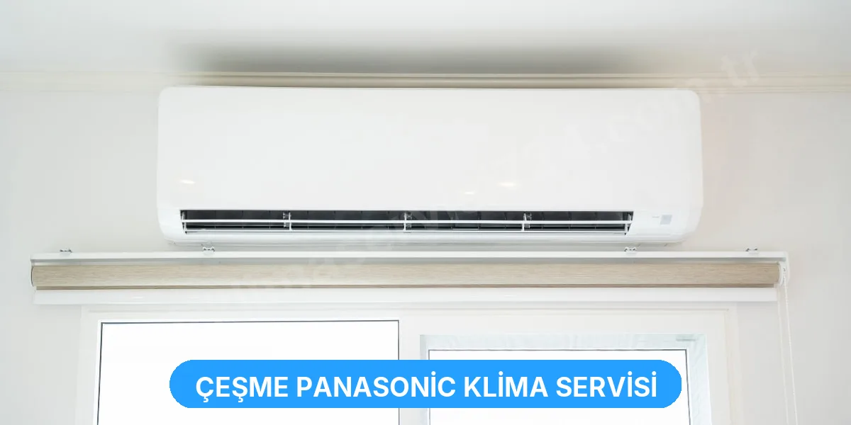 Çeşme Panasonic Klima Servisi