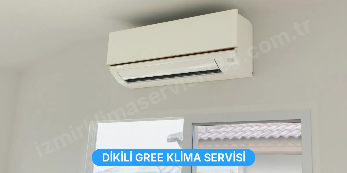 Dikili Gree Klima Servisi