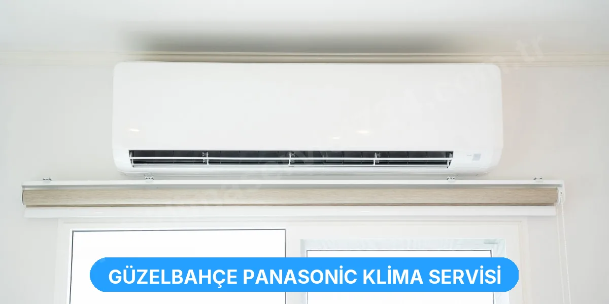 Güzelbahçe Panasonic Klima Servisi