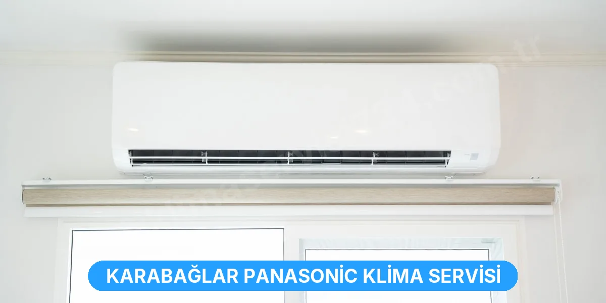 Karabağlar Panasonic Klima Servisi