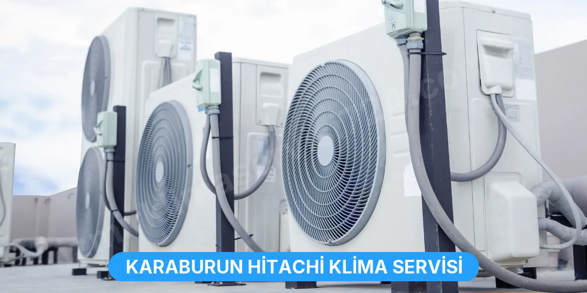 Karaburun Hitachi Klima Servisi