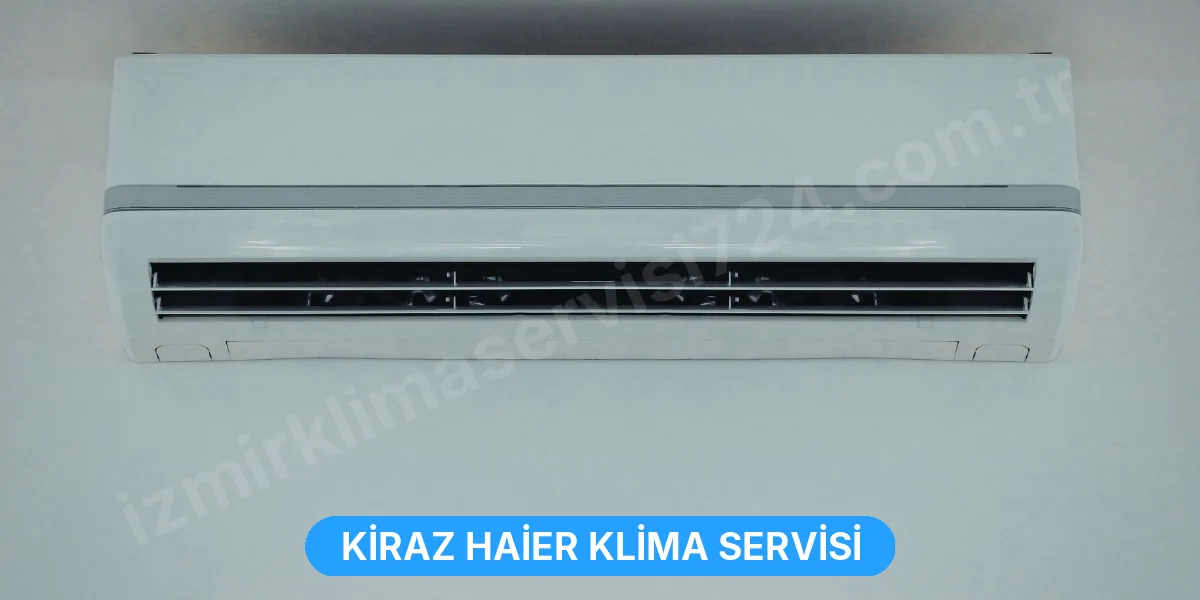 Kiraz Haier Klima Servisi