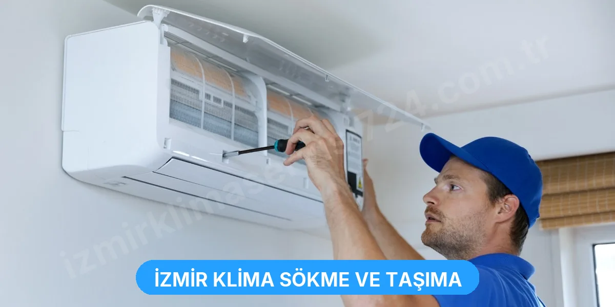 İzmir Klima Sökme ve Taşıma