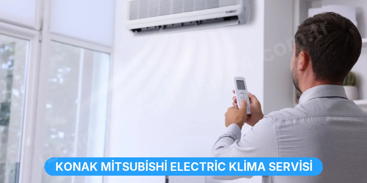 Konak Mitsubishi Electric Klima Servisi