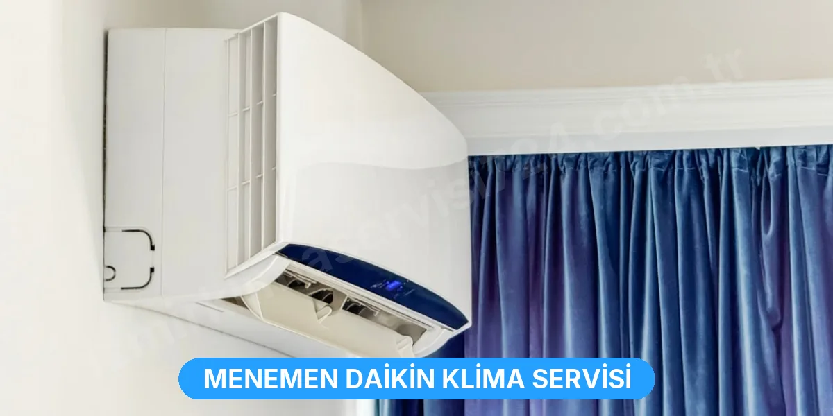 Menemen Daikin Klima Servisi
