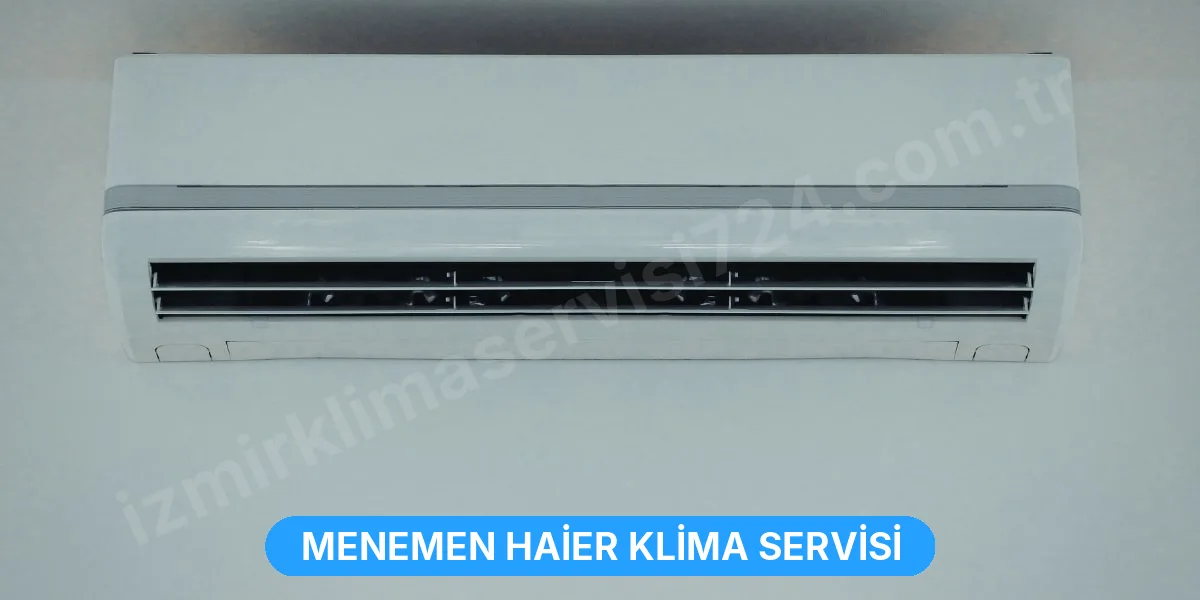 Menemen Haier Klima Servisi