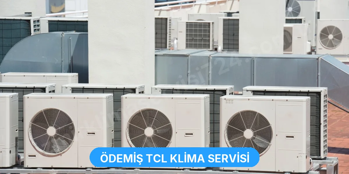 Ödemiş TCL Klima Servisi