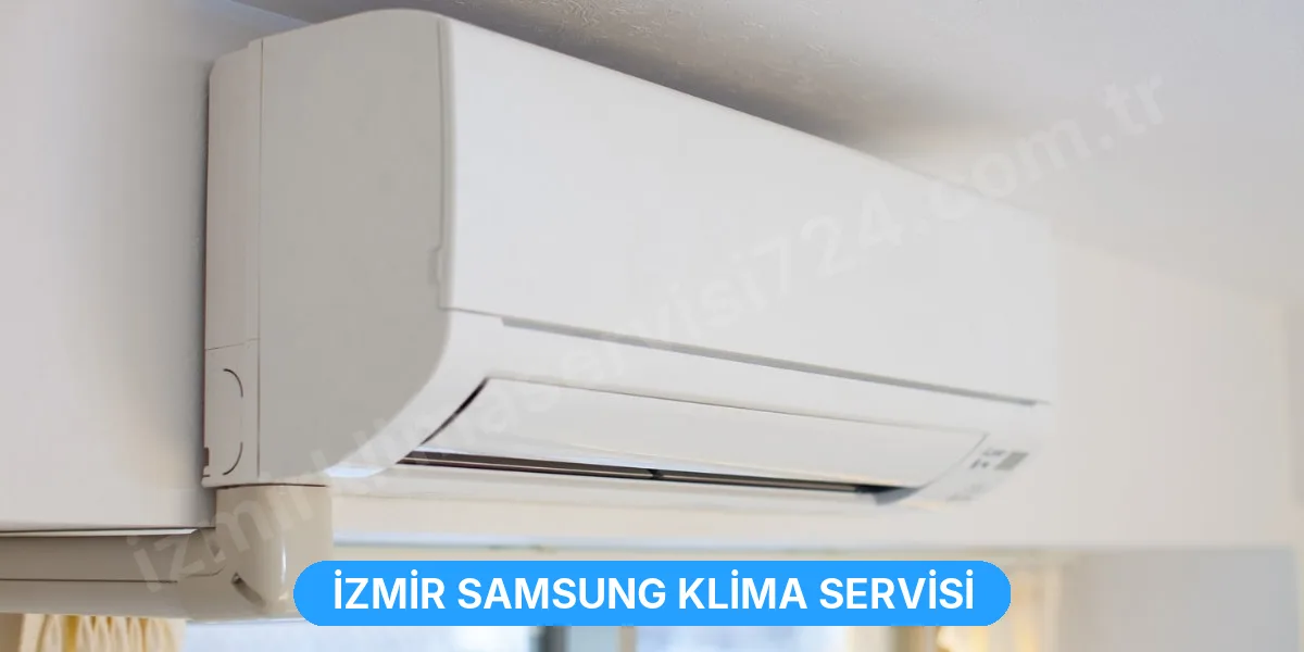 İzmir Samsung Klima Servisi