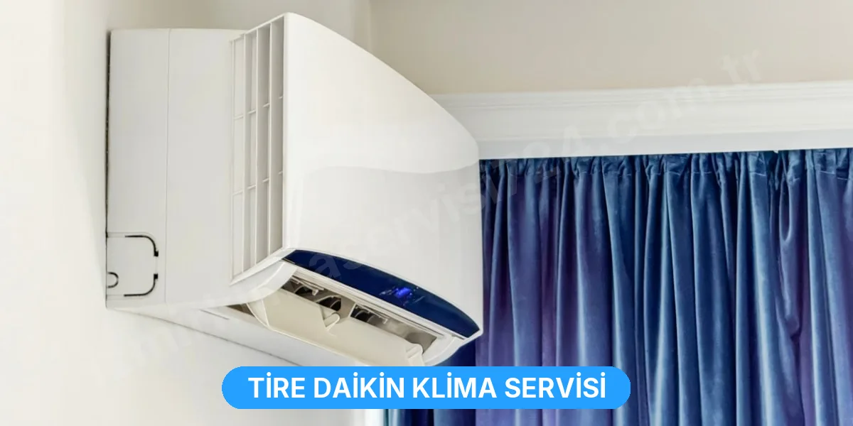 Tire Daikin Klima Servisi