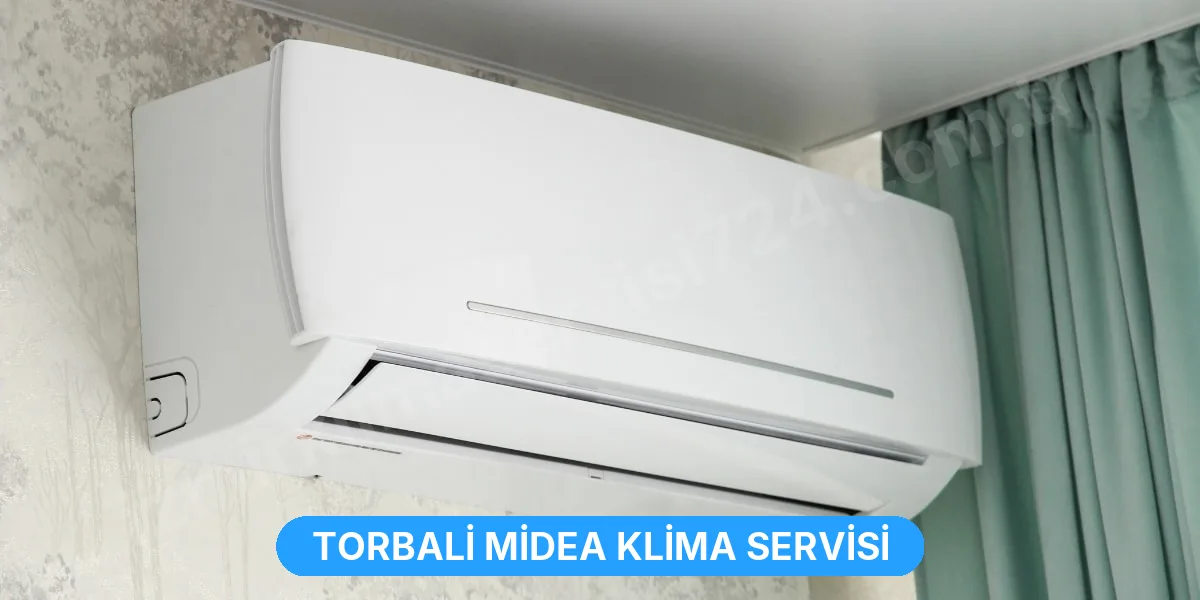 Torbali Midea Klima Servisi
